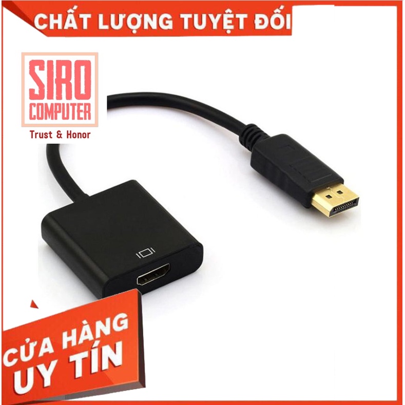 Cáp chuyển DisplayPort sang HDMI - DP to HDMI