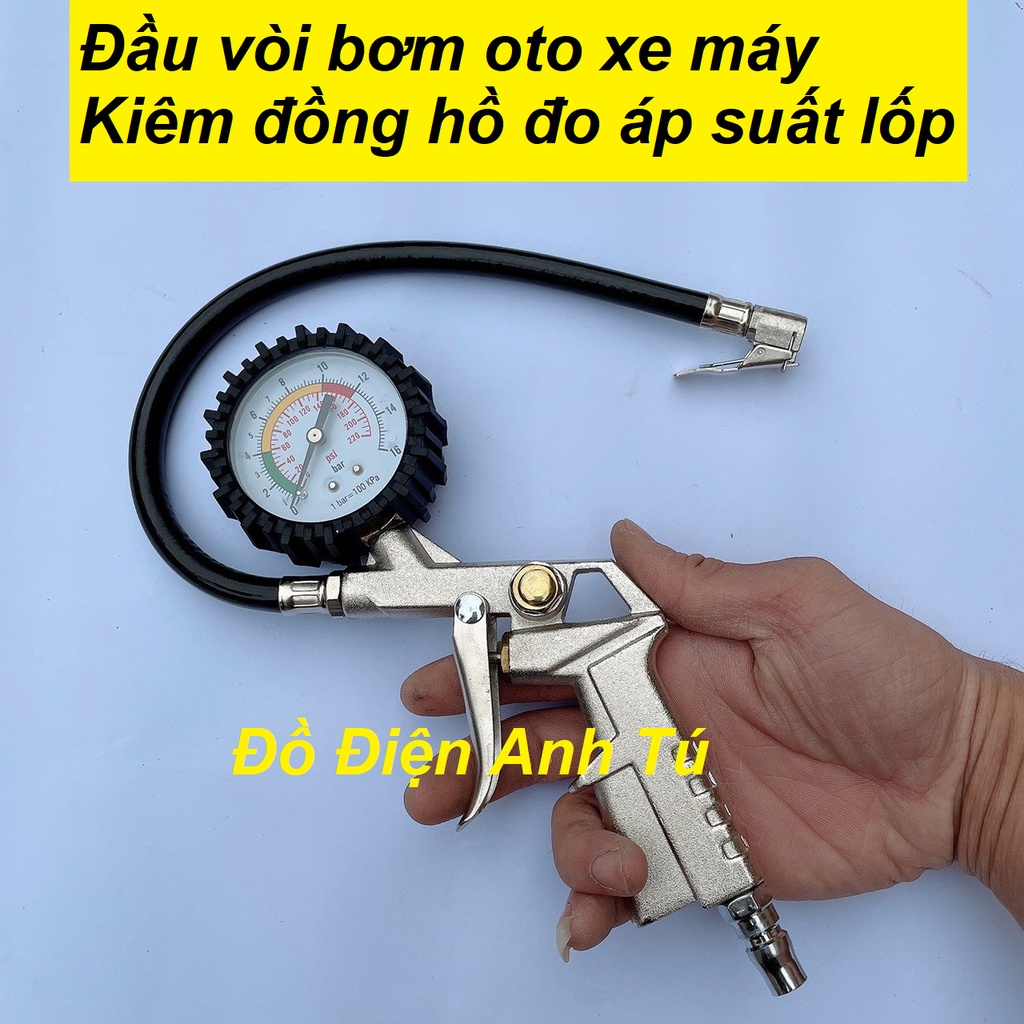 Đầu vòi bơm oto xe máy + Kiêm đồng hồ đo áp suất lốp - Hàng xịn nhập khẩu của Agiadep