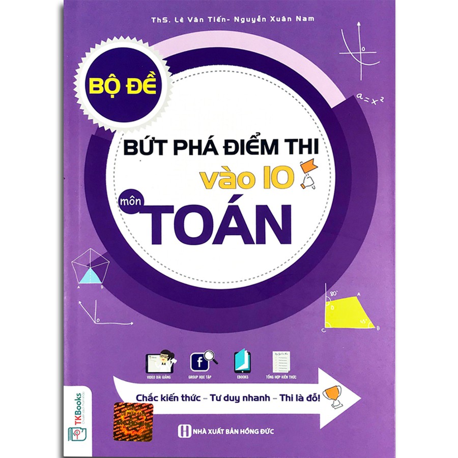 Sách - Bộ Đề Bứt Phá Vào Lớp 10 - Môn Toán