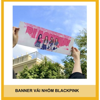 Banner cổ vũ nhóm blackpink và