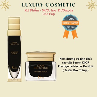 Kem Dưỡng Và Tinh Chất Cao Cấp  Seurm Dior Prestige Le Nectar De Nuit ( Tester Box Trắng )