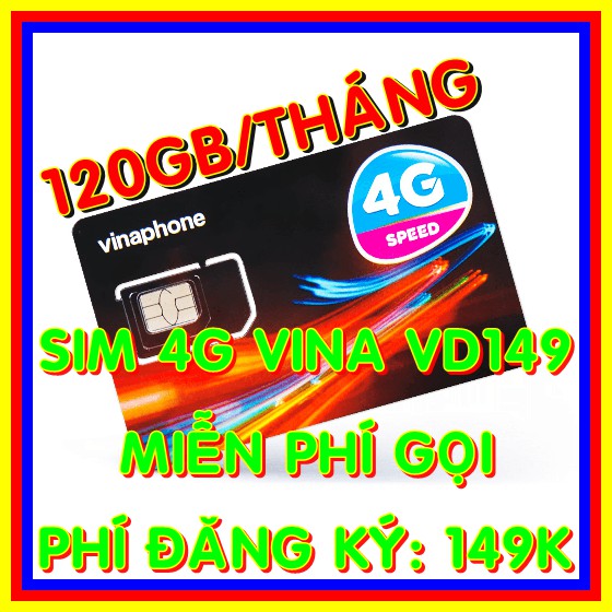 SIM 4G VINA VD149, VD89, D60G, TRỌN GÓI 1 NĂM KHÔNG NẠP TIỀN CÓ 4GB/NGÀY - 120GB/THÁNG DATA TỐC ĐỘ CAO 4G - MUA MỚI KÍCH