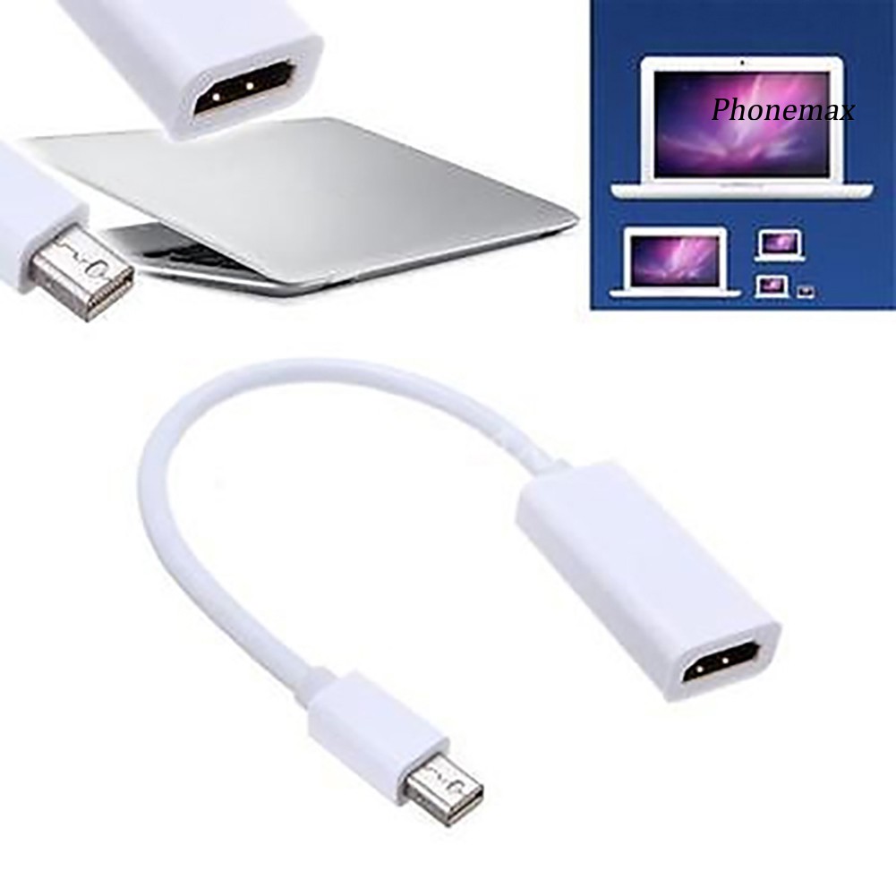 Cáp Chuyển Đổi 1080p Mini Display Port Dp Sang Hdmi Cho Macbook Air Pro Imac