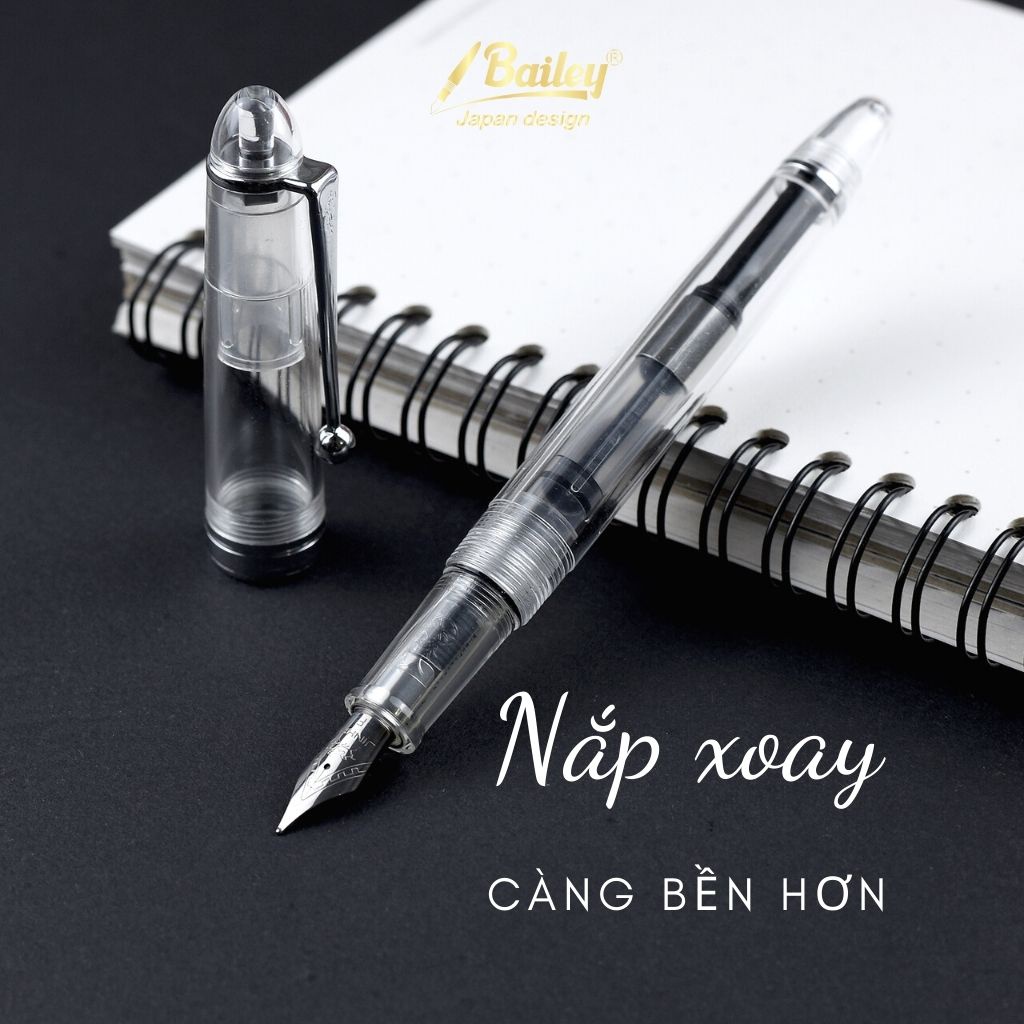 Bút Máy Ngòi Trơn Trong Đặc Biệt Bailey 08 Hàng Mẫu