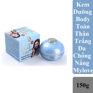 Kem Body MY LOVE Dưỡng Trắng Da Toàn Thân Có Chống Nắng (150g)