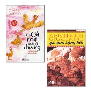 Sách Nhã Nam - Combo 2 cuốn : Cô Gà Mái Xổng Chuồng + Gió Qua Rặng Liễu