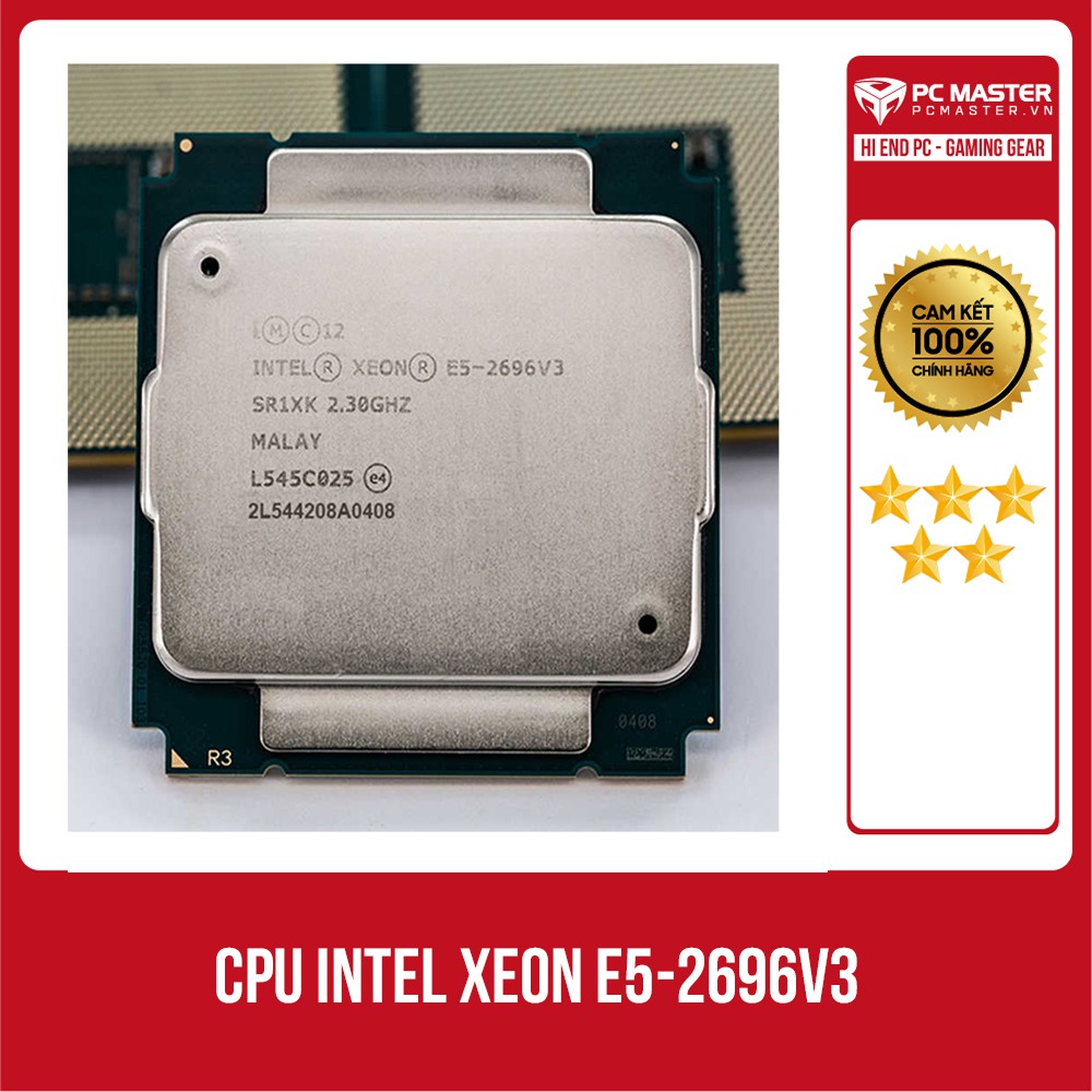 CPU Intel Xeon E5-2696 v2, E5 2696V3 (12 Nhân, 24 Luồng / Socket LGA2011) hàng đảm bảo, giá tốt | BigBuy360 - bigbuy360.vn