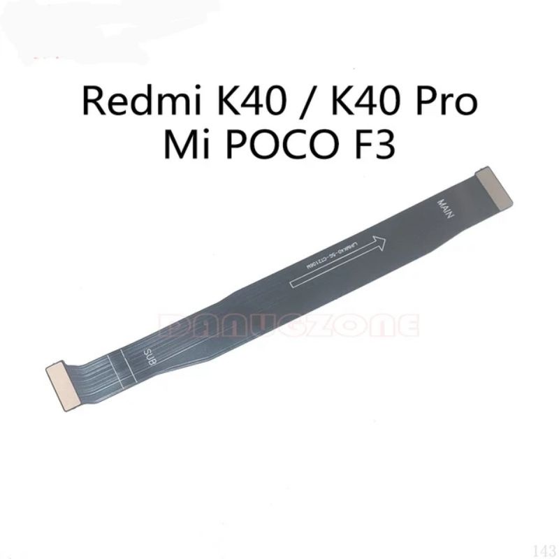 Cáp kết nối main Xiaomi K40 k40 Pro Poco F3