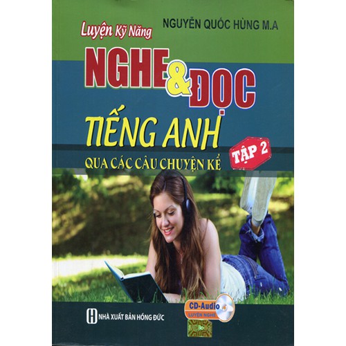 Sách - Luyện kỹ năng nghe và đọc tiếng Anh qua các câu chuyện kể tập 2 (kèm CD)