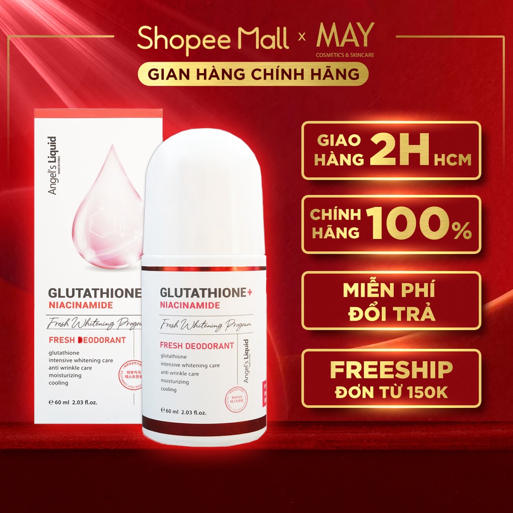 [CÓ CHE TÊN] LĂN NÁCH ANGEL'S LIQUID Glutathione PLUS Niacinamide Fresh Deodorant Mờ Thâm, Dưỡng Trắng Da 60ml