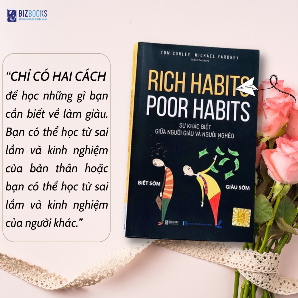 Sách Rich Habits Poor Habits - Sự Khác Biệt Giữa Người Giàu Và Người Nghèo - Tại Sao Người Giàu Ngày Càng Giàu