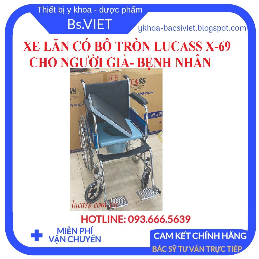 Xe lăn tay có bô tròn LUCASS X-69- Xe lăn cao cấp có bô vệ sinh, khung xe chắc chắn cho người già, bệnh nhân đi lại dễ