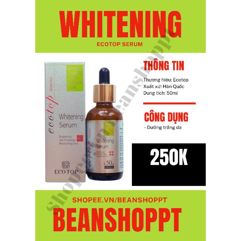 [Ecotop serum Whitening Hàn Quốc 50ml] Tinh chất dưỡng trắng da
