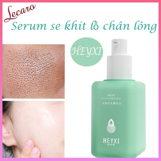 (chính hãng) - Serum HEYXI se khít lỗ chân lông dưỡng ẩm làm mềm da giúp cho da sáng khỏe tự tin | BigBuy360 - bigbuy360.vn