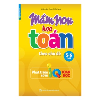 Sách Mầm non học toán theo chủ đề 5-6 tuổi (Phát triển sớm IQ toán học)