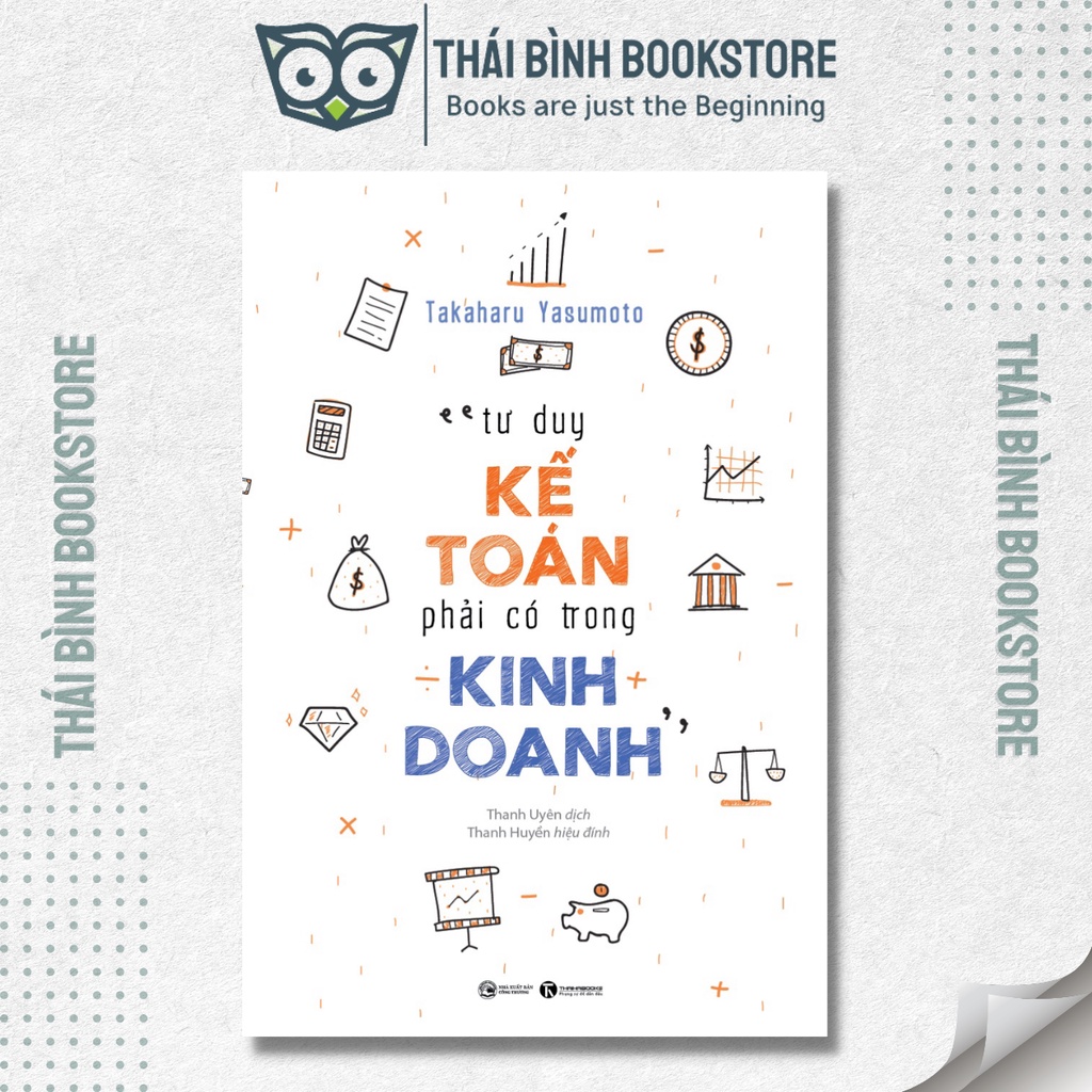 Sách - Tư Duy Kế Toán Phải Có Trong Kinh Doanh - Takaharu Yasumoto