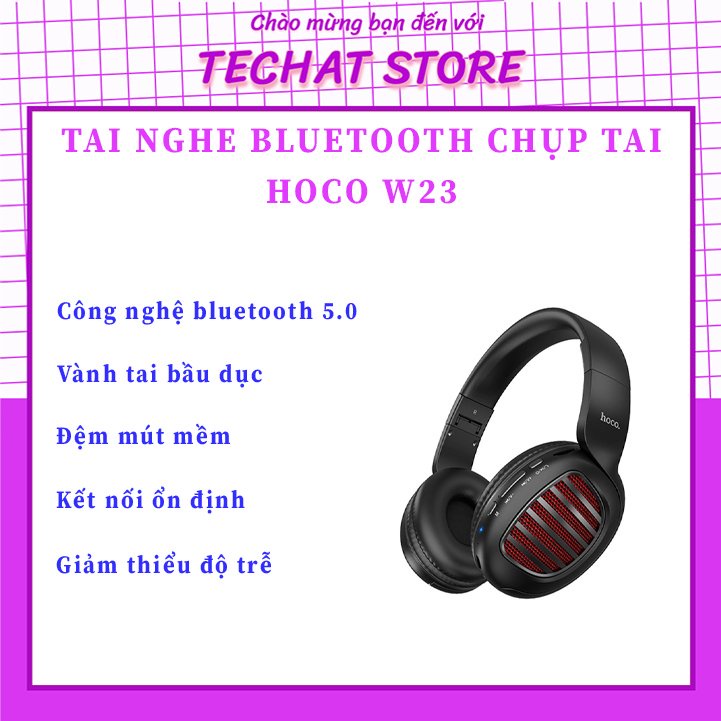 [SALE GIÁ SỐC] Tai Nghe Bluetooth Chụp Tai Hoco W23 New ✔Có Khe Cắm Thẻ Nhớ - Bảo Hành 3 Tháng - TeChat