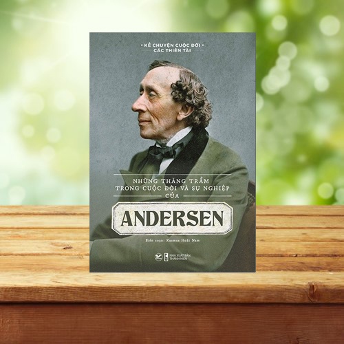 Sách - Những Thăng Trầm Trong Cuộc Đời Và Sự Nghiệp Của Andersen