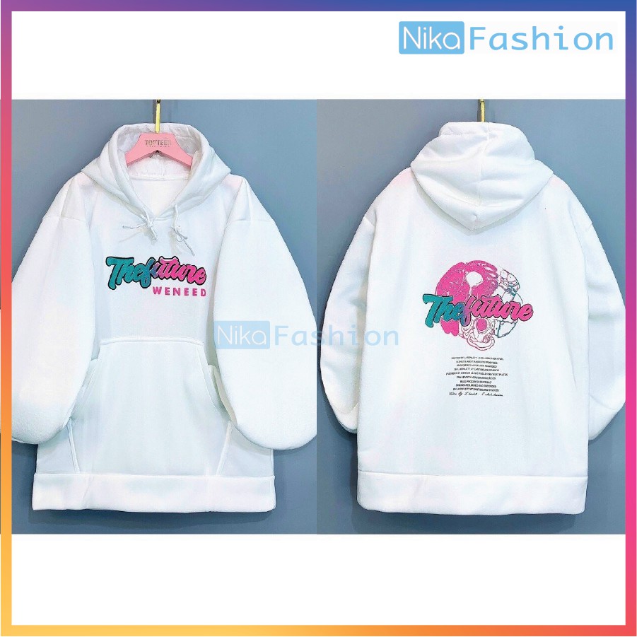 Nikafashion Áo Hoodie Nón Unisex Nam Nữ Chất Vải Nỉ Freesize 1 kích cỡ Form Dáng Rộng Dưới 65kg Mặc Đẹp T.H.E.F.U.T.U.R.