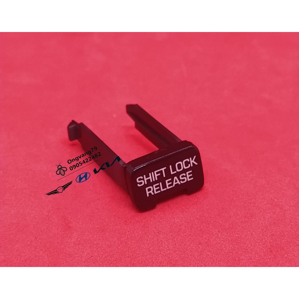 Nút Shift Lock Release Hyundai Tucson 2015,2016,2017,2018,2019,2020