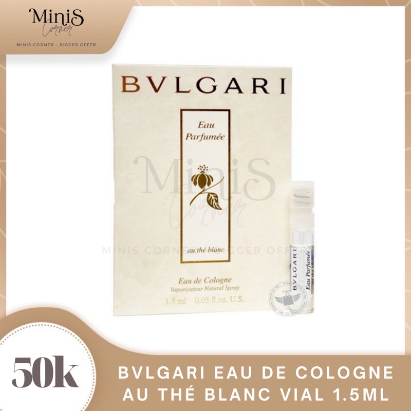 Vial nước hoa BVLGARI Eau Parfumée Au The Blanc Eau de Cologne 1.5mL