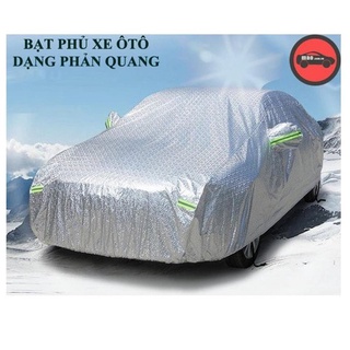 BẠT PHỦ XE Ô TÔ, XE HƠI DẠNG 3D PHẢN QUANG 4 CHỖ, 5 CHỖ, 7 CHỖ BẢO VỆ XẾ YÊU AN TOÀN TUYỆT ĐỐI