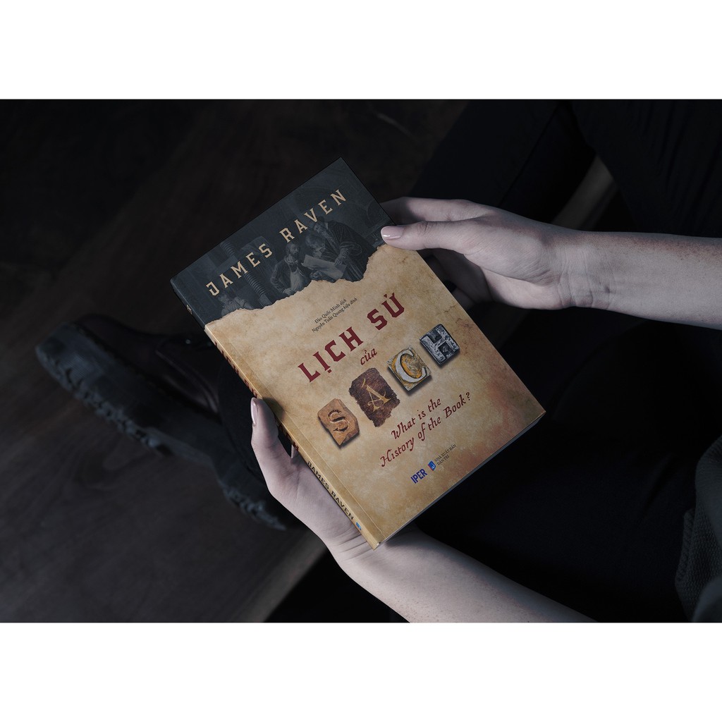 Sách - Lịch Sử Của Sách - What Is The History Of The Book - James Raven