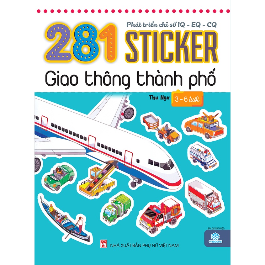 Sách - 281 Sticker phát triển chỉ số IQ - EQ - CQ Giao thông thành phố 3 - 6 tuổi