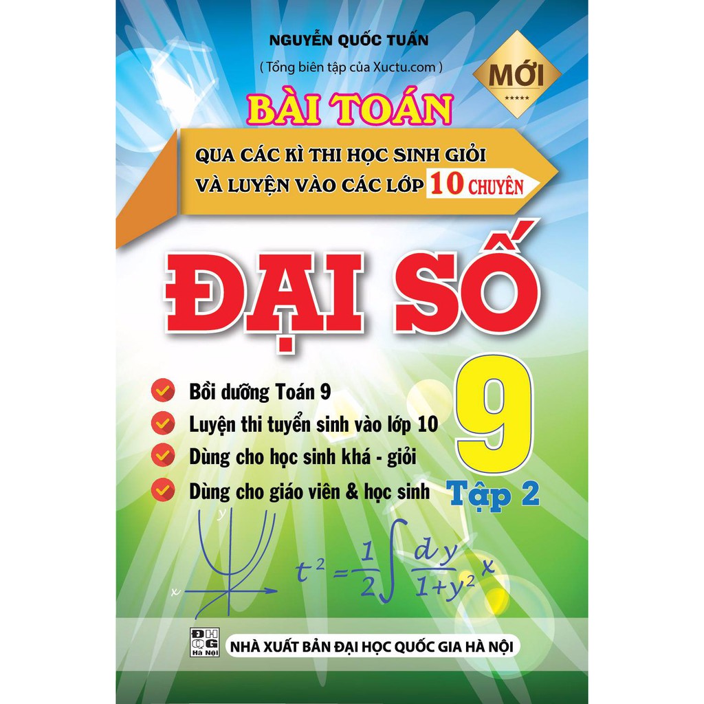 Sách Tham Khảo - Bài Toán Qua Các Kì Thi Học Sinh Giỏi Và Luyện Vào Các Lớp 10 Chuyên Đại Số 9 Tập 2 - KV