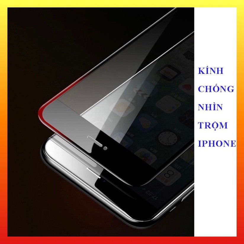 Kính cường lực chống nhìn trộm iphone,cường lực chống nhìn trộm iphone,dành cho ai làm điều cơ mật, từ 7Plus -&gt;13Promax.