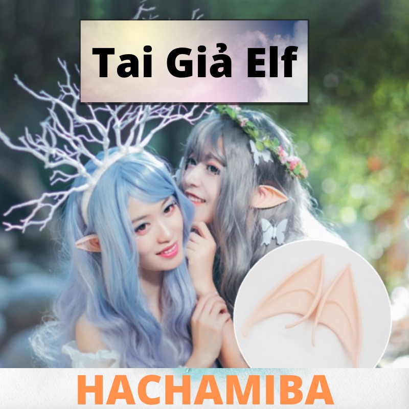 Tai Giả Yêu Tinh Hóa Trang Elf - Fairy