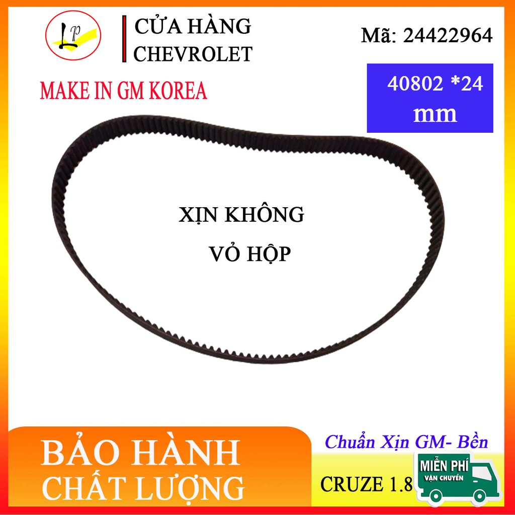 [xịn GM] Dây cam xe chevrolet cruze 1.8 - laceti mã 24422964|chuẩn xịn - chuẩn mã GM |curoa cam cru|