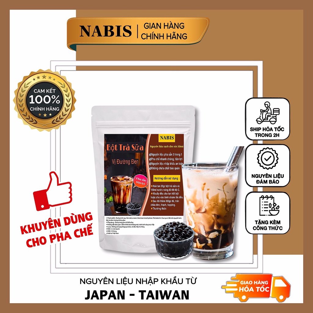 Bột Trà Sữa Vị ĐƯỜNG ĐEN NABIS. PHA SẴN cực nhanh, uống liền. Tặng 1 gói trân châu 150gr