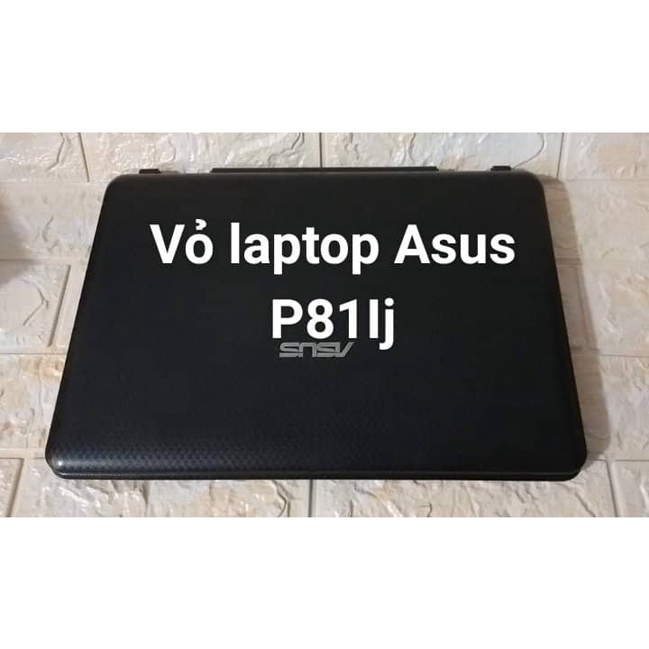 Vỏ cũ laptop Asus P81IJ