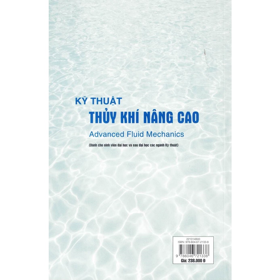 Sách - Kỹ Thuật Thủy Khí Nâng Cao (Advanced Fluid Mechanics) (Dành Cho Sinh Viên Đại Học Và Sau Đại Học Các Ngành Kỹ...)
