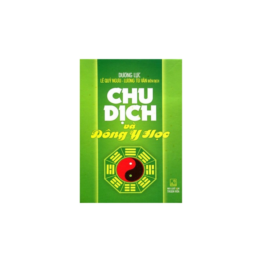 Sách - Chu Dịch Và Đông Y Học