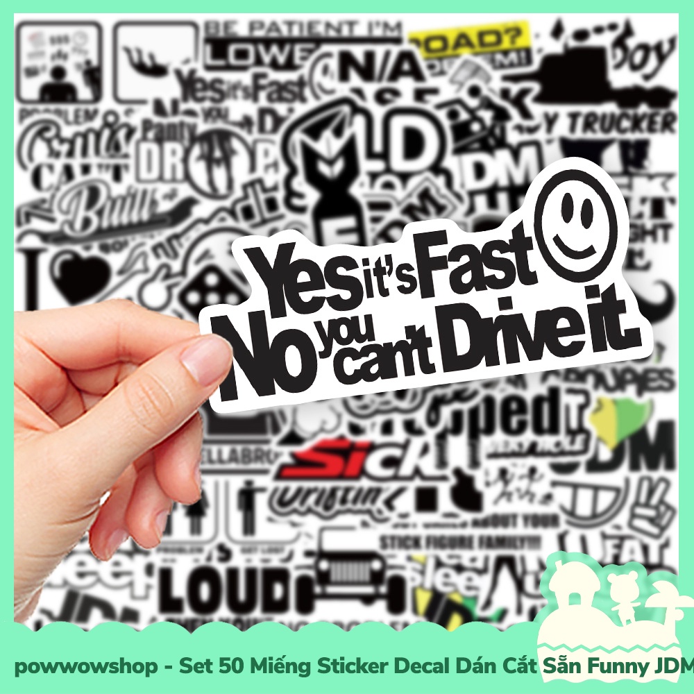 [Sẵn VN - Hỏa Tốc] Set 50 Miếng Sticker Decal Cắt Sẵn DIY Dán Trang Trí Vật Dụng Mẫu JDM Funny