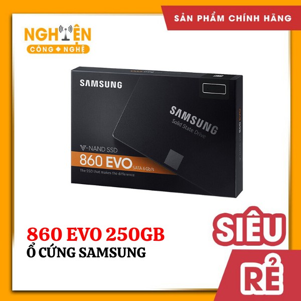 Ổ cứng SSD 250GB Samsung 860 EVO 2.5-Inch SATA III (MZ-76E250BW) - BH 5 NĂM