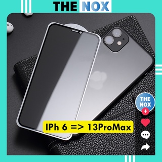 Kính Cường Lực IPhone Chống Nhìn Trộm Full Màn 6/7/8/Plus/X/XR/XsMax/11/12/13/Pro/Max [The Nox]