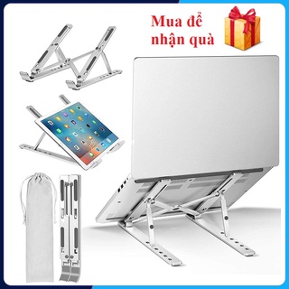 Giá đỡ laptop nhôm gấp gọn Giá đỡ ipad macbook máy tính bảng điện thoại kèm túi đựng cao cấp, kệ đỡ laptop