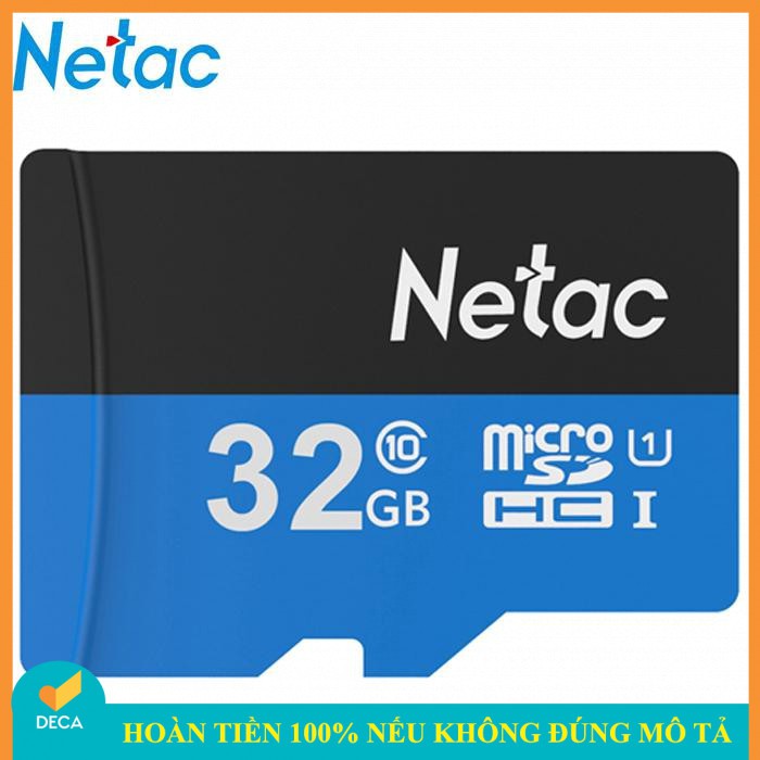 Deca - Thẻ Nhớ Micro SD Netac 32GB Class 10 - Hàng Chính Hãng