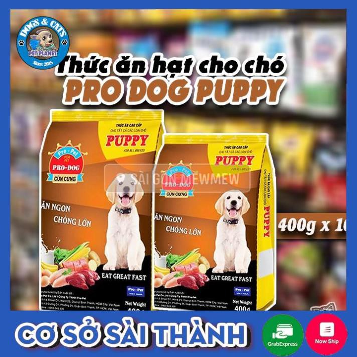 [4KG] COMBO 10 gói Pro Dog Puppy 400gr cho chó con