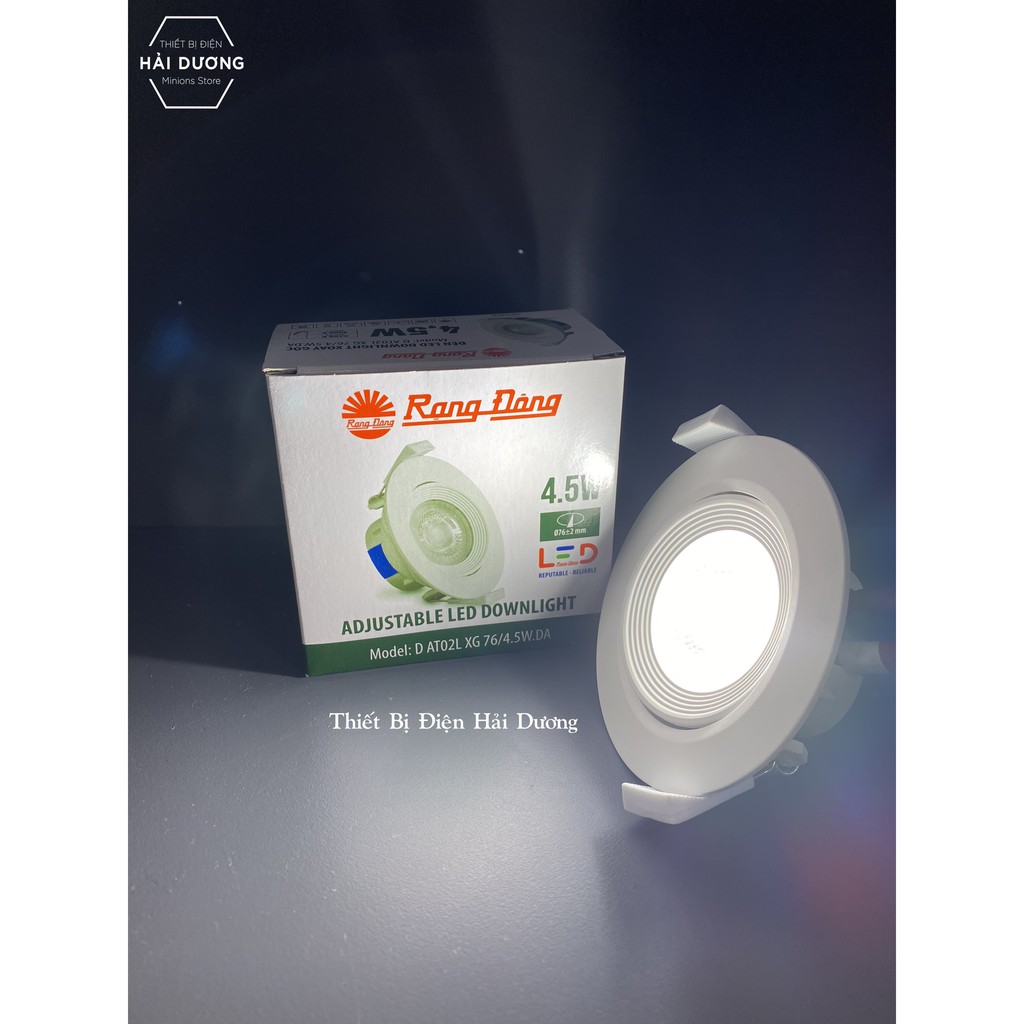 ĐÈN LED ÂM TRẦN DOWNLIGHT RẠNG ĐÔNG 4.5W THAY ĐỔI ĐƯỢC GÓC CHIẾU MODEL D AT02L XG 76/4.5W - Bảo hành 2 năm