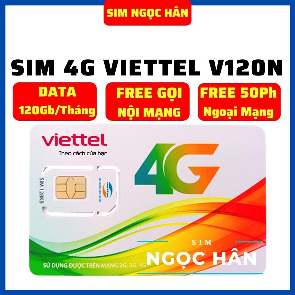 Sim Viettel V120Z/ V120N DATA 4GB/NGÀY - Gọi Miễn Phí Viettel - Tặng 50p Gọi Ngoại Mạng - Phí Duy Trì Chỉ Từ 90k