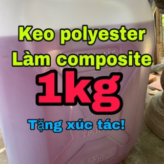 [1kg]-[Keo Composite + xúc tác] Polyester làm nhựa Composite khuôn chậu, tàu thuyền...