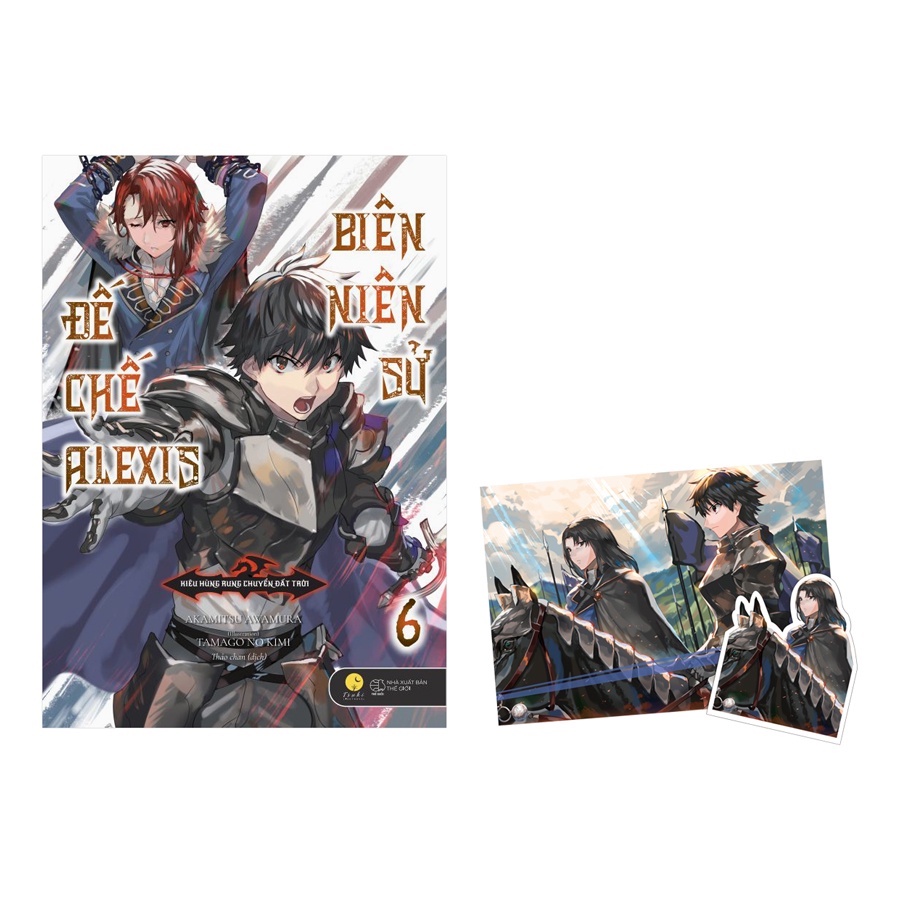 Sách - Biên Niên Sử Đế Chế Alexis – Kiêu Hùng Rung Chuyển Đất Trời (Tập 6)
