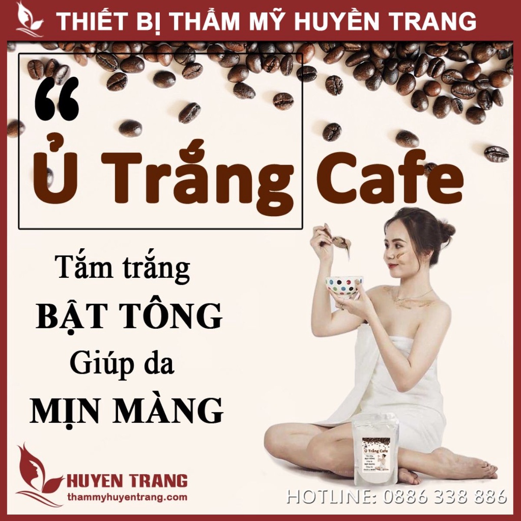 Ủ Trắng Cà Phê Handmade Trắng Bật Tông Sau Lần Tắm Đầu Tiên - Thẩm Mỹ Huyền Trang