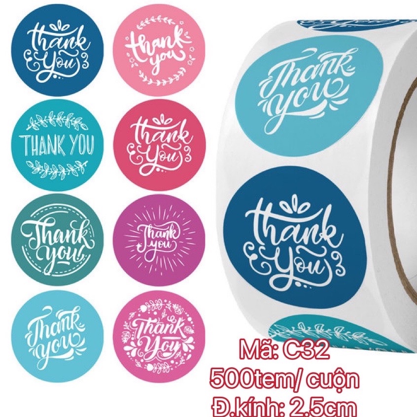 TEM01_STICKER-Tem chữ " Thank you"  SIZE  2.5CM, 500TEM/CUỘN- NHIỀU MẪU ĐẸP