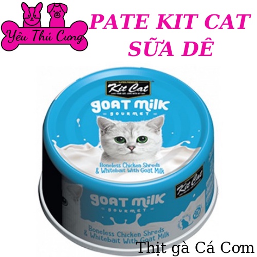 PATE KIT CAT SỮA DÊ GOAT MILK CHO MÈO-YÊU THÚ CƯNG SHOP