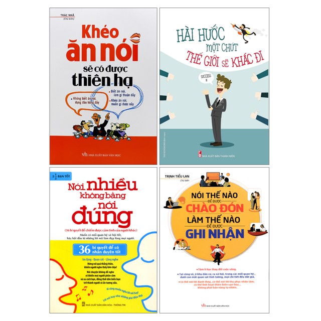 Combo 4 Sách: Khéo Ăn Nói Sẽ Có Được Thiên Hạ + Hài Hước Một Chút + Nói Thế Nào + Nói Nhiều Không Bằng Nói Đúng